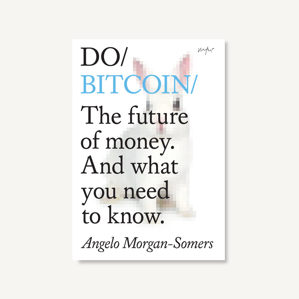 Do Bitcoin - The future of money. And what you need to know.